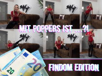 Mit Poppers ist alles möglich - Findom Edition